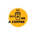 Buy me a coffee. Sticker isolated on white