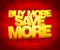 Buy more save more, sale banner design