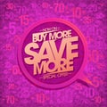 Buy more, save more, sale lettering vector banner Royalty Free Stock Photo