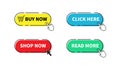 Buy now button. Shop now, Click here, Read more buttons. Vector illustration.