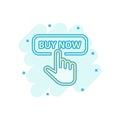 Buy now shop icon in comic style. Finger cursor vector cartoon  illustration on white isolated background. Click button business Royalty Free Stock Photo