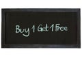 Buy one get one Free type on Chalkboard background
