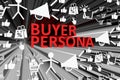 BUYER PERSONA concept blurred background