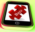 Buzz Smartphone Means Creating Publicity And Awareness