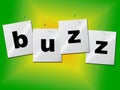 Buzz Word Indicates Public Relations And Publicity