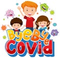 Bye Bye Covid font with many kids cartoon character