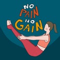 No pain no gain , woman play yoga pose cartoon illustration