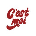 C`est moi. Handwritten lettering.