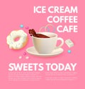 Cafe Ad Design Template. Coffee, Sweets and Ice Cream. Chocolate and Donut. Candy. Cute and Delicious