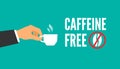 Caffeine free man hand holds coffee cup decaf beverage vector