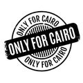 Only For Cairo rubber stamp