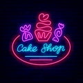 Cake shop neon lettering label. Cupcake and candy. Bakery emblem. Sweet bar. Isolated vector stock illustration