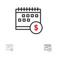 Calendar, Banking, Dollar, Money, Time, Economic Bold and thin black line icon set