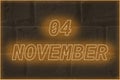 Calendar date on the background of an old brick wall. 4 november written glowing font. The concept of an important date or