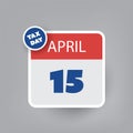 USA Tax Day Icon - Calendar Design Template - Tax Deadline, Due Date for Federal Income Tax Returns: 15th April