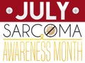 Calendar, Forbidden Symbol and Yellow Ribbon for Sarcoma Awareness Month, Vector Illustration