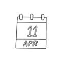 Calendar hand drawn in doodle style. April 11. International Day of Fascist Concentration Camps Prisoners Liberation, date. icon,