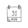 Calendar hand drawn in doodle style. August 31. Blog Day, date. icon, sticker, element, design. planning, business holiday