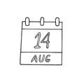 Calendar hand drawn in doodle style. August 14. Day, date. icon, sticker, element, design. planning, business holiday