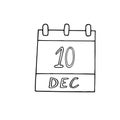 Calendar hand drawn in doodle style. December 10. Human Rights Day, Nobel Prize, World Football, date. icon, sticker element for