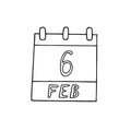 Calendar hand drawn in doodle style. February 6. International Bartenders Day, date. icon, sticker, element, design. planning,