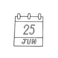 Calendar hand drawn in doodle style. June 25. Day of the Seafarer, date. icon, sticker, element for design planning, business Royalty Free Stock Photo