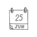 Calendar hand drawn in doodle style. June 25. Day of the Seafarer, date. icon, sticker, element for design planning, business Royalty Free Stock Photo