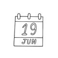 Calendar hand drawn in doodle style. June 19. International Day for the Elimination of Sexual Violence in Conflict, Freedom, date Royalty Free Stock Photo