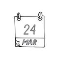 Calendar hand drawn in doodle style. March 24. day, date. icon, sticker, element