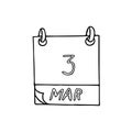 Calendar hand drawn in doodle style. March 3. world writer day, world hearing day, date. icon, sticker, element for design