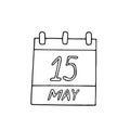 Calendar hand drawn in doodle style. May 15. International Day of Families, Conscientious Objectors, climate, date. icon, sticker Royalty Free Stock Photo