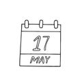 Calendar hand drawn in doodle style. May 17. World Telecommunication and Information Society Day, International Against Homophobia