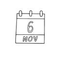 Calendar hand drawn in doodle style. November 6. International Day for Preventing the Exploitation of the Environment in War and Royalty Free Stock Photo