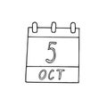 Calendar hand drawn in doodle style. October 5. World Teachers Day, Architecture, Habitat, International Doctor, date. icon,