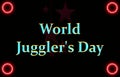 calendar of month, World Juggler's Day. holidays of June, on black background Royalty Free Stock Photo