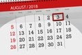 Calendar planner for the month, deadline day of the week, 2018 august, 3, Friday Royalty Free Stock Photo