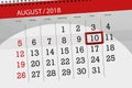 Calendar planner for the month, deadline day of the week, 2018 august, 10, Friday Royalty Free Stock Photo
