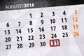 Calendar planner for the month, deadline day of the week, 2018 august, 31, Friday Royalty Free Stock Photo