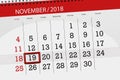 Calendar planner for the month, deadline day of the week 2018 november, 19, monday Royalty Free Stock Photo