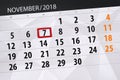 Calendar planner for the month, deadline day of the week 2018 november, 7, Wednesday Royalty Free Stock Photo