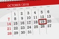 Calendar planner for the month, deadline day of the week 2018 october, 19, Friday Royalty Free Stock Photo