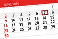 Calendar planner for the month june 2019, deadline day, 7, friday Royalty Free Stock Photo