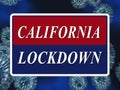 California lockdown means confinement from coronavirus covid-19 - 3d Illustration