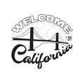 California Quotes and Slogan good for T-Shirt. Welcome To California