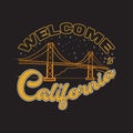 California Quotes and Slogan good for T-Shirt. Welcome To California