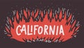 California Wildfire Camp burns out concept. Vector illustration. Flame Fire with text hand lettering