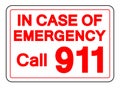 Call 911 In Case Of Emergency Symbol Sign, Vector Illustration, Isolate On White Background Label. EPS10