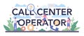 Call center operator typographic header. Consult clients and help them