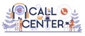 Call center or technical support typographic header concept.