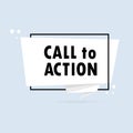 Call to action. Origami style speech bubble banner. Sticker design template with Call to action text. Vector EPS 10. Isolated on Royalty Free Stock Photo